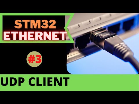 STM32 ETHERNET #3. UDP CLIENT