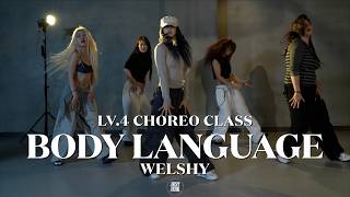 WELSHY Choreography (LV.4) | Body Language (ft. Ty Dolla $ign & Jhene Aiko) - Big Sean