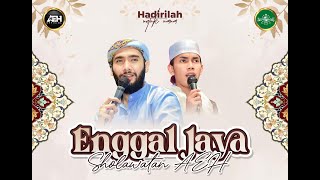 ENGGAL JAYA SHOLAWATAN AEH BERSAMA HABIB AHMAD AL HADAR,S.E.I \u0026 GUS FANDY IRAONE