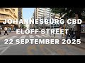 South Africa | Johannesburg CBD | Eloff Street | 22 September 2025 #joburg #southafrica #september