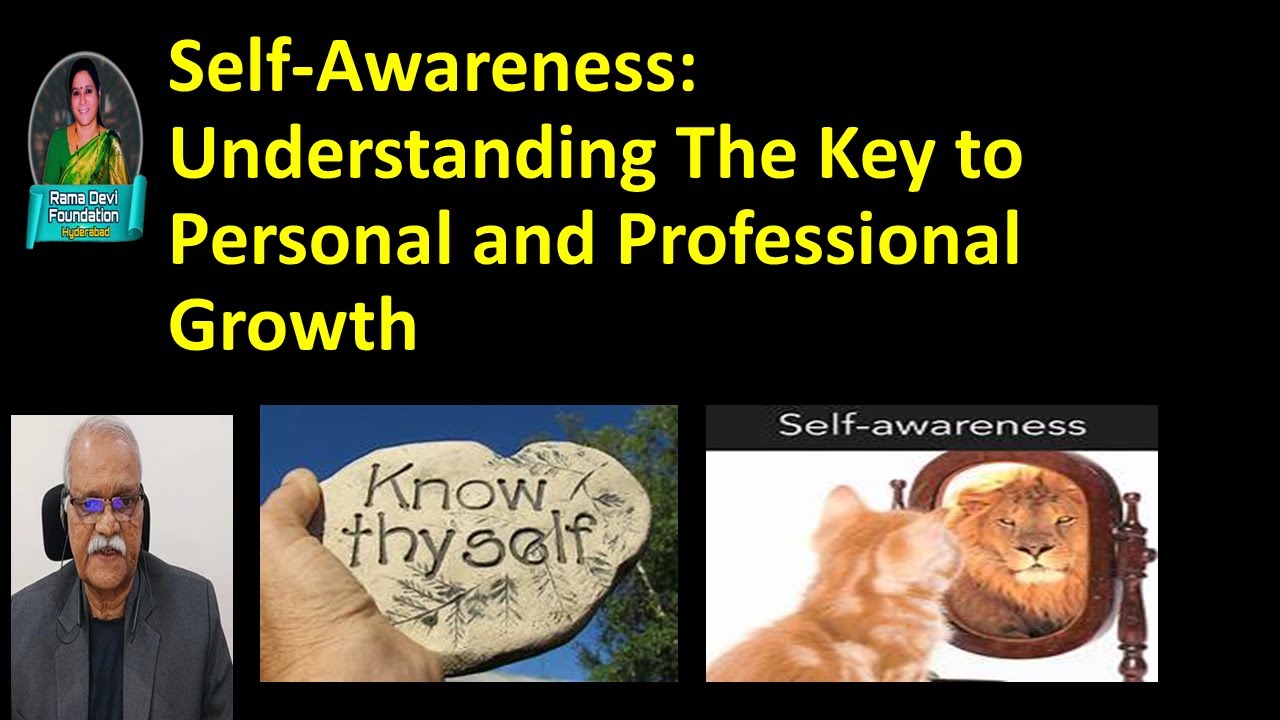 SELF AWARENESS - Understanding the Key to Personal and Professional ...