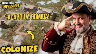 Colonize - Meu Povo Tá Com Fome E Eu Não Sei O Que Fazer Socorro Gameplay Pt-Br