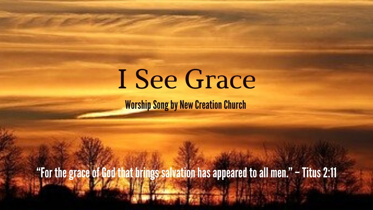 I See Grace | Worship Video Lyrics