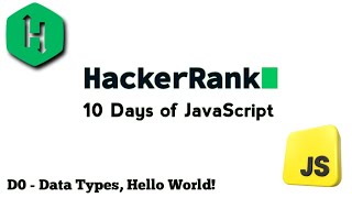 HackerRank JavaScript Day 0 : Data Types, Hello World!