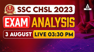 SSC CHSL Analysis 2023 | 3 Aug, Shift 3 | SSC CHSL Exam Asked Questions Analysis 2023