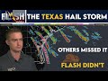 Others Missed It, Flash Didn't: The South Texas Hailstorm