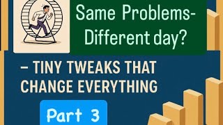 Tiny Tweaks That Stop Regret Stealing Your Future.