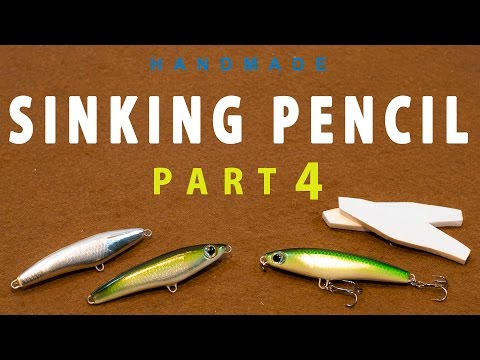 DIY.SINKING PENCIL Lure (Part4) / シンキングペンシルを作るっ! (第
