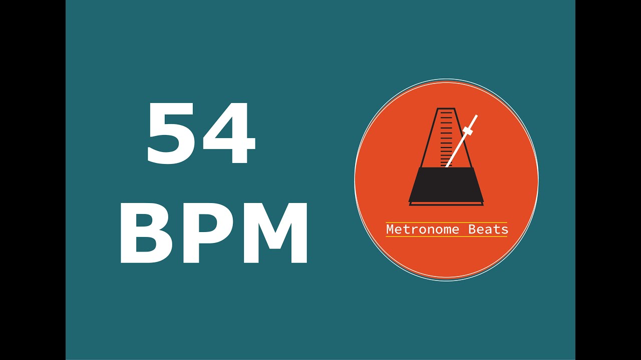 54 BPM Metronome YouTube