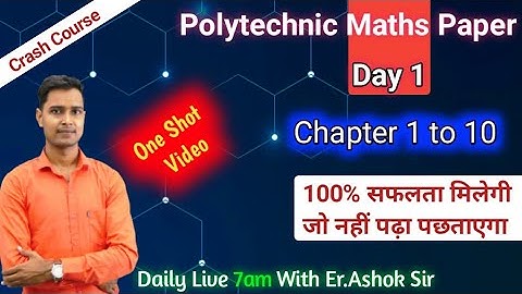 Polytechnic Crash Course | Day 1 | Maths Chapter 1 to 10 One shot Video | Up Polytechnic exam 2024