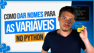 Como Dar Nomes para as Variáveis no Python - Nomenclatura PEP8