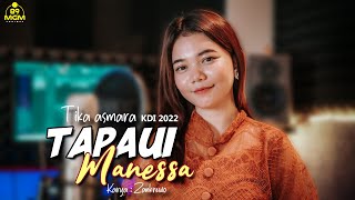 Tapaui Manessa - Cipt.Zankrewo | Tika Asmara KDI 2022 ( Cover )