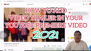 [TUTORIAL] HOW TO ADD A TRAILER TO YOUR YOUTUBE PREMIERE 2021 | Easy Way TUTORIAL