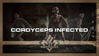 Cordyceps Infected | The Last of Us | Bestiary Pilot
