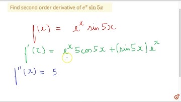 Find second order derivative of `e^xsin5x`