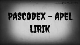 PASCODEX - APEL ~LIRIK