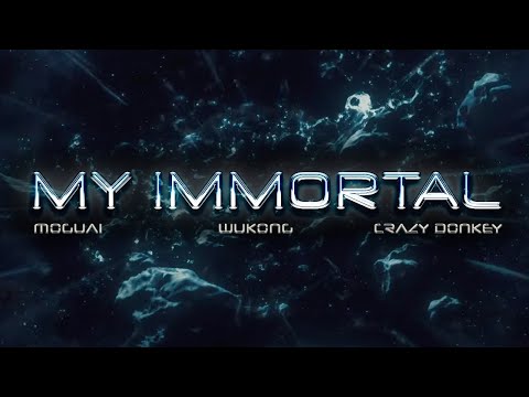 Watch MOGUAI x WUKONG x Crazy Donkey - My Immortal on YouTube Watch MOGUAI x WUKONG x Crazy Donkey - My Immortal on YouTube