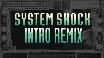 System Shock - Intro (Chicajo Retro Mix)