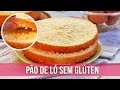 PÃO DE LÓ SEM GLÚTEN ECONÔMICO COM 3 INGREDIENTES