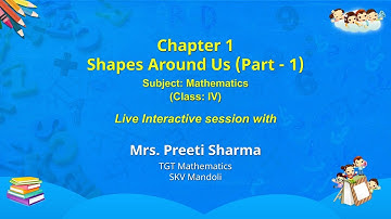 NCERT CLASS 4 Chapter 1 Shapes Around Us (Part - 1)  Mathematics  Live