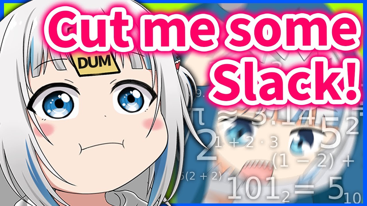 Gura still Can't do MATH then gets 𝘽𝙐𝙇𝙇𝙄𝙀𝘿 by Chat【Gawr Gura / HololiveEN】