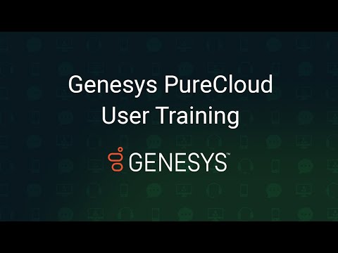 Genesys PureCloud User Training