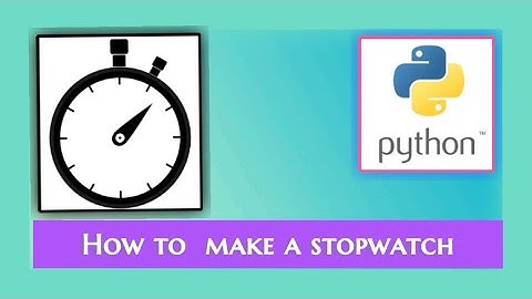 How to make stopwatch in python | python project