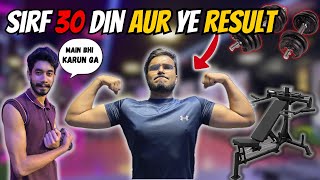 30 din mein body banayi 😱 | Dost ko bhi gym join karwa diya 😂 | Pehli baar gym jaane ka nuksaan 🤯