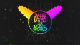 BALGI BAJAR MA || CG REMIX || DJ US MUSIC WORLD || ASHOK SAMRAT