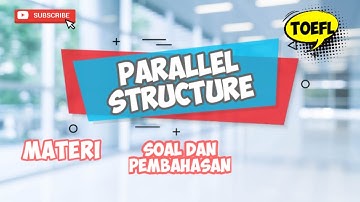 TOEFL Structure I Parallel Structure