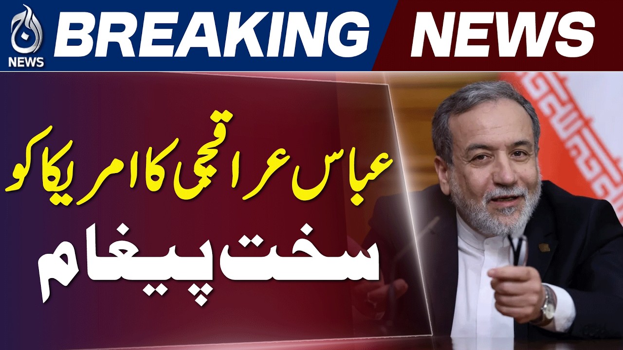Abbas Araghchi Warns Iran-US Deal Depends on End to Threats - Aaj News