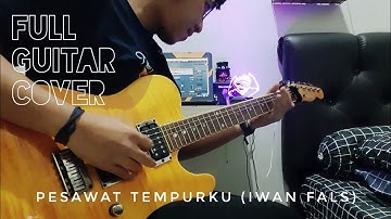 Pesawat Tempurku - Iwan Fals (Full Guitar Interpretation)