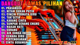 DANGDUT ELECTONE PRASANGKA KARANG CINTA MAKAN HATI PERTENGKARAN CINTA BERAWAN - DANGDUT CEK SOUND