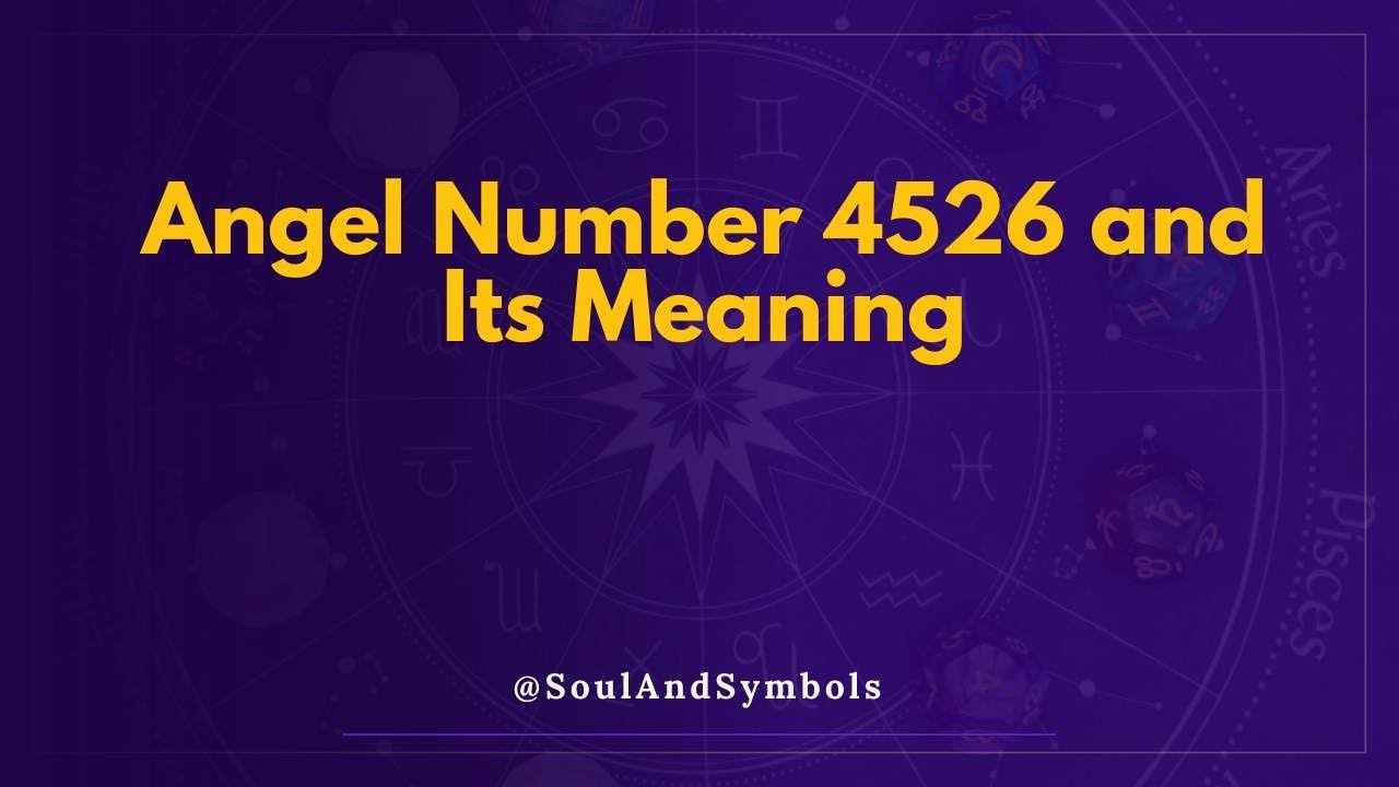 Angel Number 4526 and Its Meaning | Seeing 4526? ✅