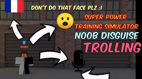 Noob Disguise Trolling #1 - Super Power Training Simulator