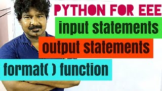 Python for eee #14 || Python by Seenu sir || input and output statements || format() || conversion||