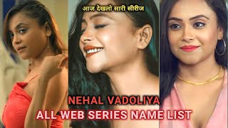 Nehal Vadoliya Web Series Name I Hot Nehal Vadoliya I Filmi Details