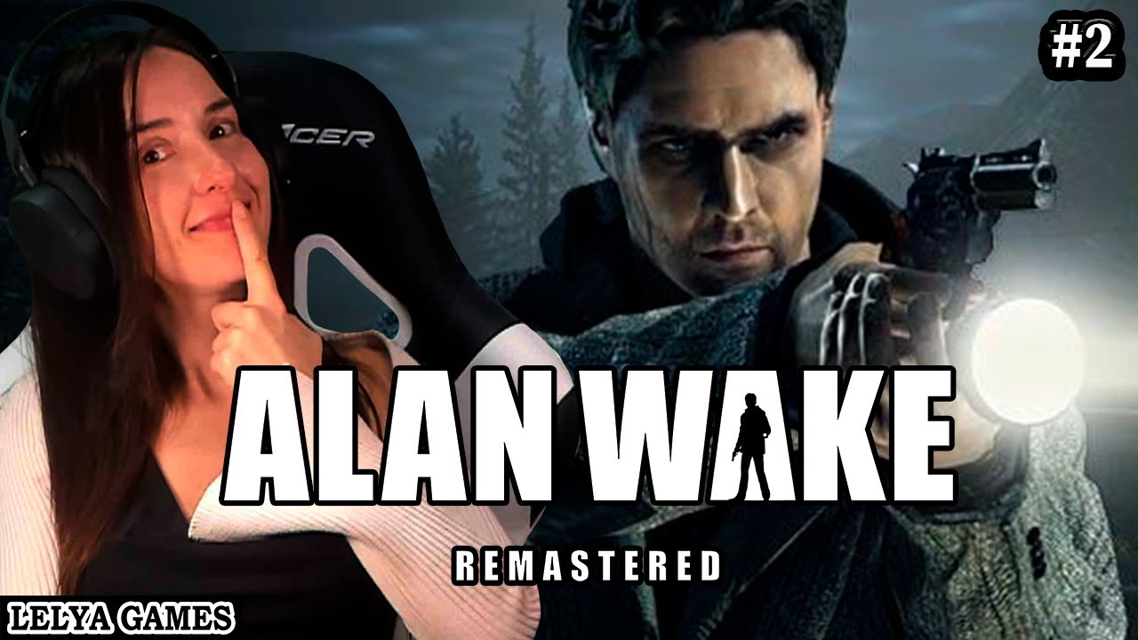 ALAN WAKE REMASTERED АЛАН ВЕЙК РЕМАСТЕР ПОЛНОЕ ПРОХОЖДЕНИЕ НА РУССКОМ ...