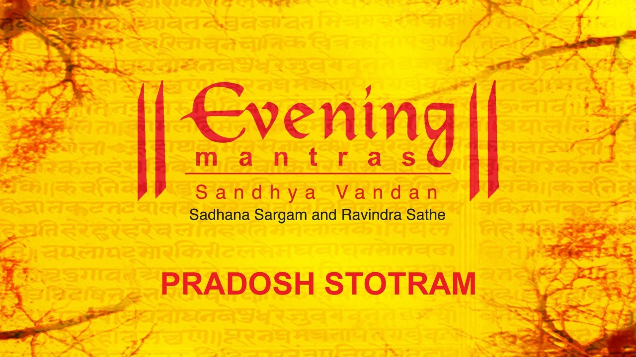 Pradosh Stotram  Evening Mantras  Ravindra Sathe  Devotional