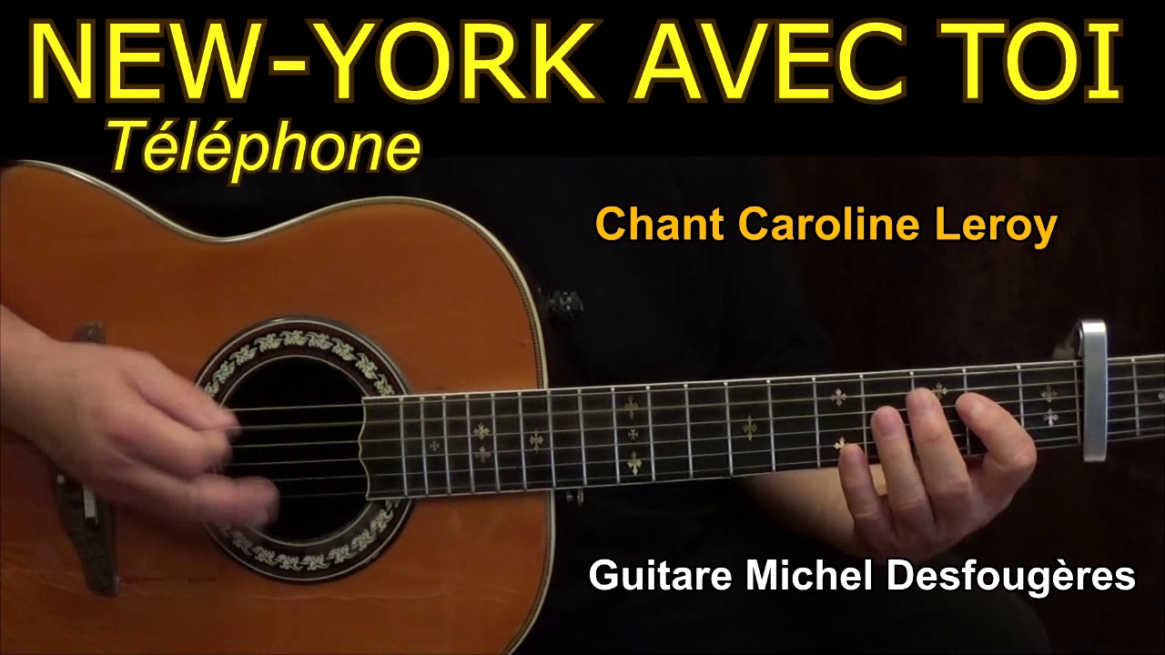 NEWYORK AVEC TOI Démo guitare pour mes élèves (et pour les autres ;o