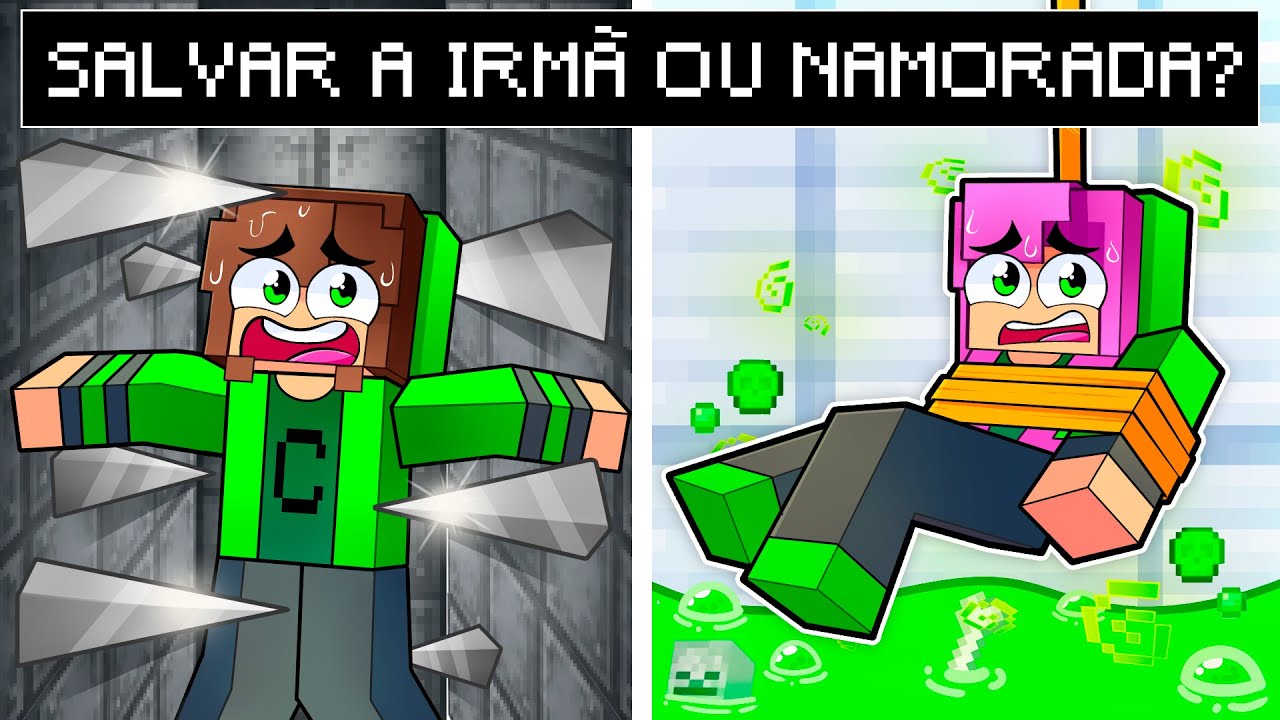QUEM EU SALVO NAMORADA OU IRMÃ?