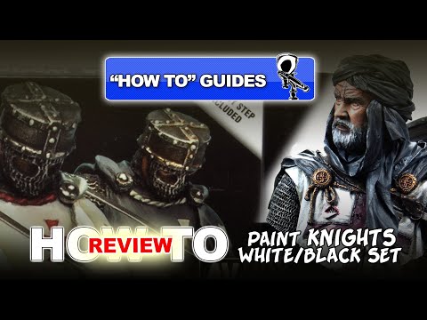 PAINTING A KNIGHT TEMPLAR (VALLEJO BLACK AND WHITE SET) - SCALE MODEL GUIDE PART 2