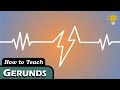 Why GERUNDS are special