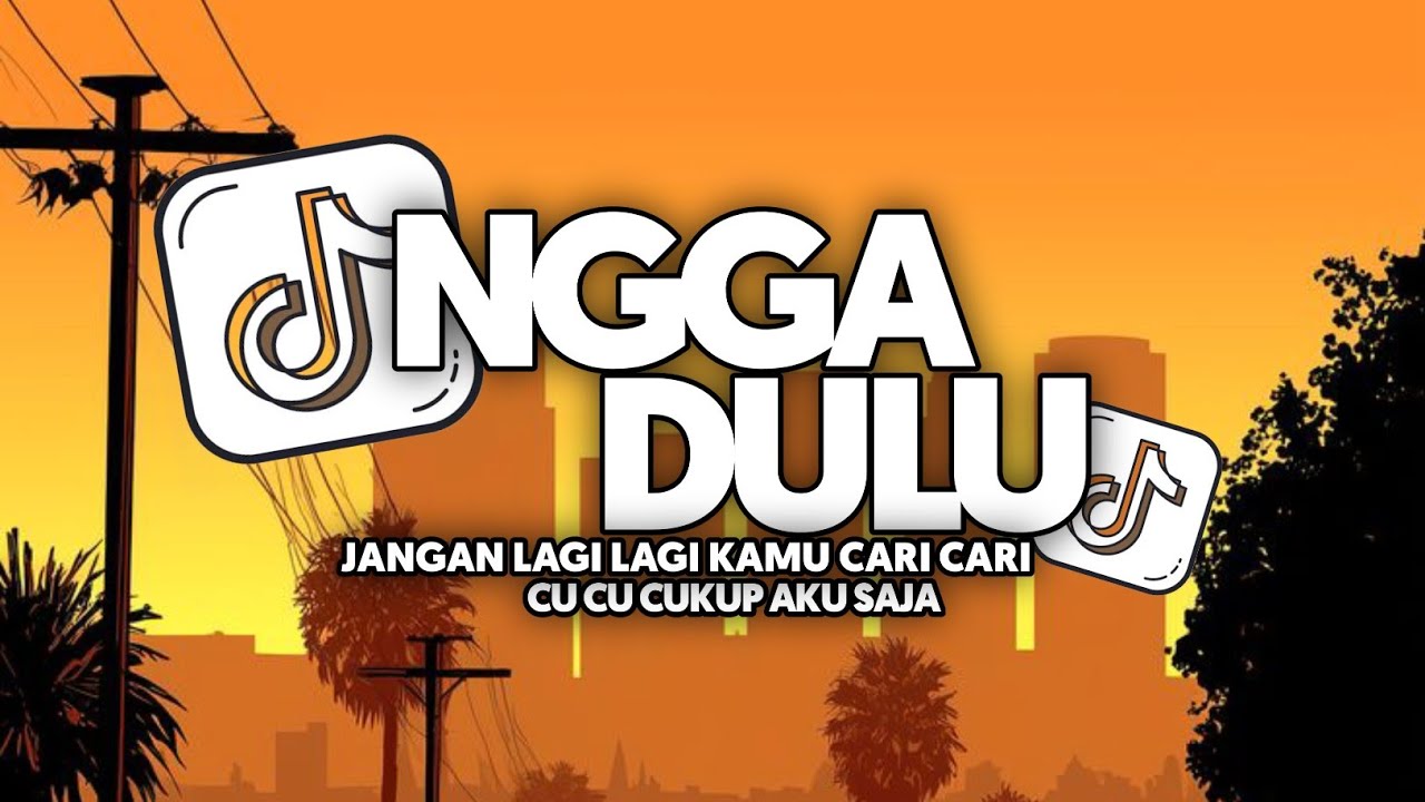 DJ NGA NGGA DULU - JANGAN LAGI LAGI KAMU CARI CARI FULL SONG Vel Bass 2025