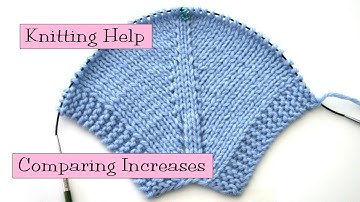 Knitting Help - Comparing Increases