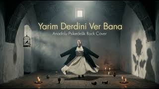 Yarim Derdini Ver Bana - Psychedelic Rock Cover