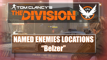 The Division Named Enemies Locations - Belzer