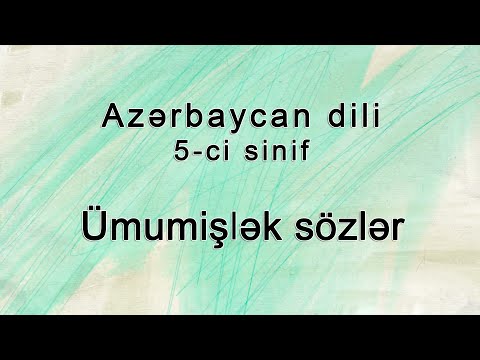 Azərbaycan dili - Ümumişlək sözlər