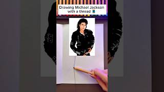 Drawing Michael Jackson with a thread 🧵 😳 #michaeljackson #drawing #sketch #art