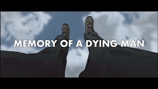 MEMORY OF A DYING MAN